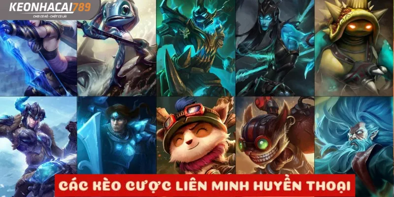 Cá Cược LOL – Phân Tích Kèo Game MOBA Đỉnh Cao Các kèo cược liên minh huyền thoại