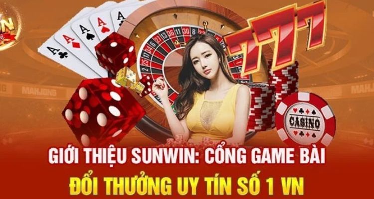 Sunwin – Nền Tảng Game Bài Uy Tín, Giao Dịch Siêu Nhanh gioi thieu tong quan ve sunwin