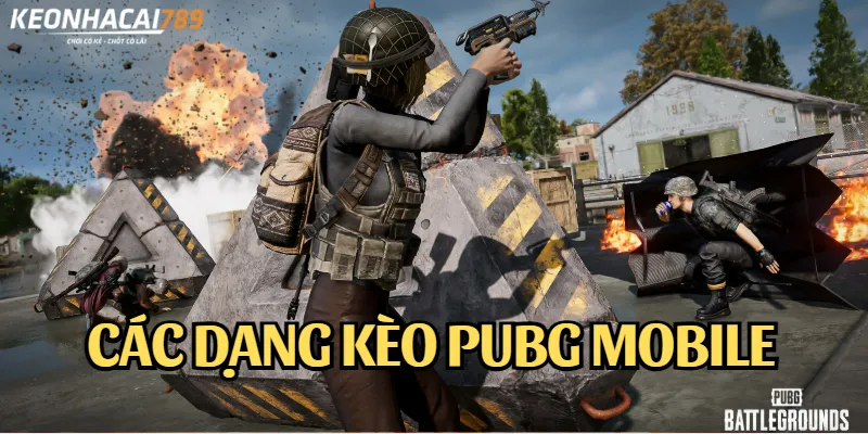 Cược PUBG Mobile – Đọc Kèo Chuẩn Tỷ Lệ Thắng Cược Cực Cao kèo pubg mobile
